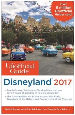 Unofficial Guide to Disneyland 2017 book