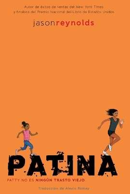 Patina (Spanish Edition) by Jason Reynolds