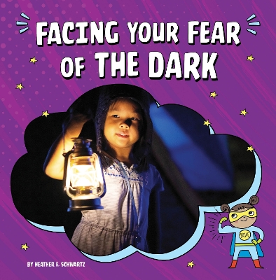 Facing Your Fear of The Dark book