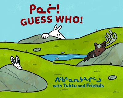 Guess Who? with Tuktu and Friends: Bilingual Inuktitut and English Edition book