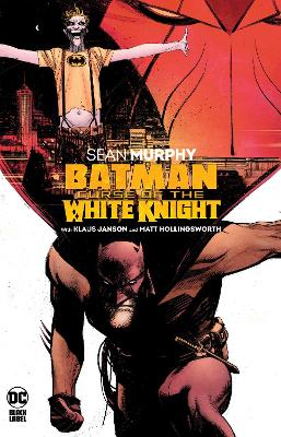 Batman: Curse of the White Knight book