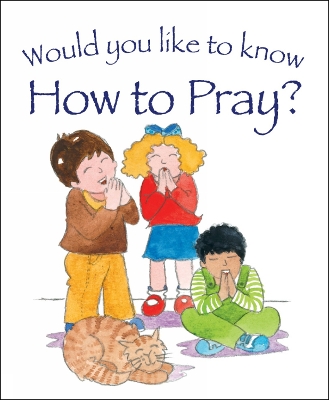 Would You Like to Know How to Pray? book