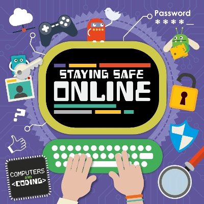 Staying Safe Online by Steffi Cavell-Clarke