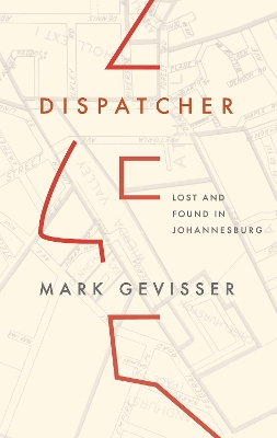 Dispatcher by Mark Gevisser
