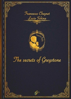 THE SECRETS OF GREYSTONE book