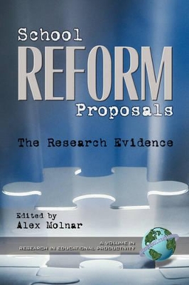 School Reform Proposals: the Research Evidence book