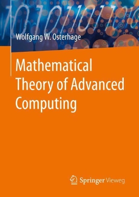 Mathematical Theory of Advanced Computing by Wolfgang W. Osterhage