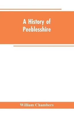 A history of Peeblesshire book