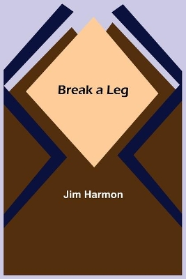 Break a Leg book