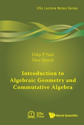 Introduction To Algebraic Geometry And Commutative Algebra book