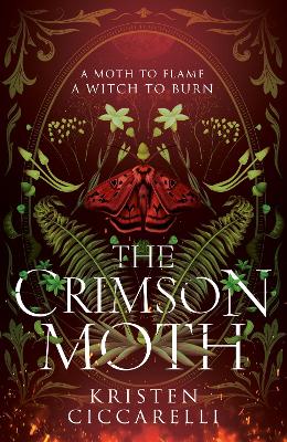 The Crimson Moth (The Crimson Moth, Book 1) by Kristen Ciccarelli