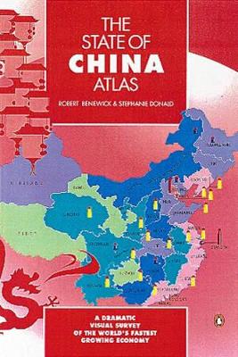 The The State of China Atlas by Robert Benewick