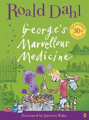 George's Marvellous Medicine (Colour Edn) by Roald Dahl