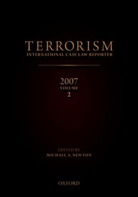 Terrorism: International Case Law Reporter Volume 2: Volume 2 by Michael A. Newton