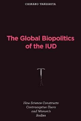 Global Biopolitics of the IUD book