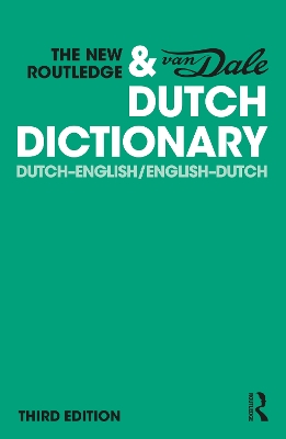 The New Routledge & Van Dale Dutch Dictionary: Dutch-English/English-Dutch book