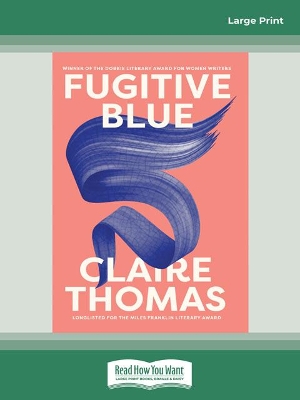 Fugitive Blue by Claire Thomas