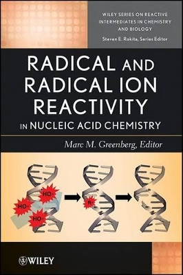 Radical and Radical Ion Reactivity in Nucleic Acid Chemistry book