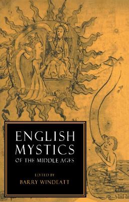 English Mystics of the Middle Ages by Barry Windeatt