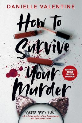 How to Survive Your Murder by Danielle Valentine