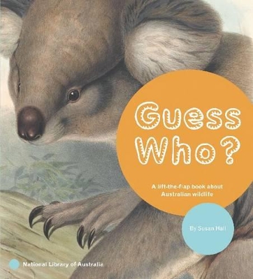 Guess Who? A Lift-the-Flap Book about Australian Wildlife book