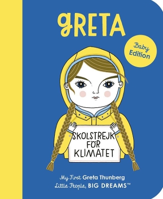 Greta Thunberg: My First Greta Thunberg by Maria Isabel Sanchez Vegara