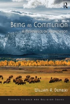 Being as Communion by William A. Dembski