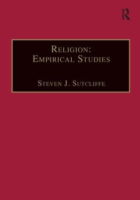 Religion: Empirical Studies by Steven J. Sutcliffe