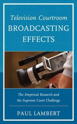 Television Courtroom Broadcasting Effects book