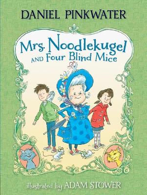 Mrs. Noodlekugel and Four Blind Mice book