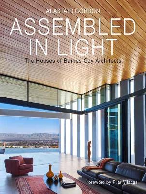 Assembled in Light: The Houses of Barnes Coy Architects book