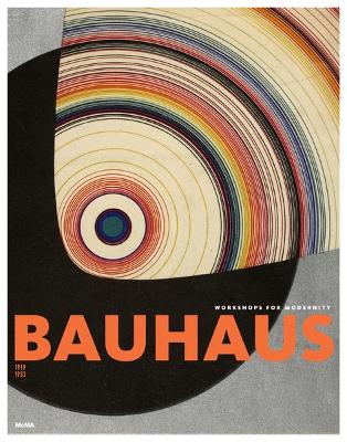 Bauhaus 1919-1933 by Barry Bergdoll