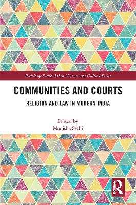 Communities and Courts: Religion and Law in Modern India book