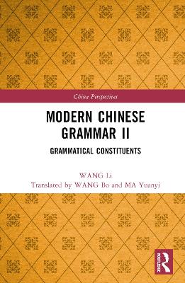 Modern Chinese Grammar II: Grammatical Constituents book