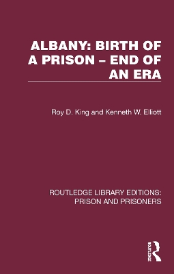 Albany: Birth of a Prison – End of an Era book