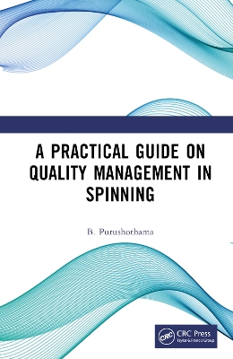 A Practical Guide on Quality Management in Spinning book