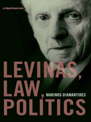 Levinas, Law, Politics book