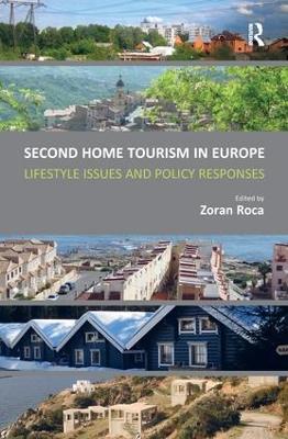 Second Home Tourism in Europe by Zoran Roca