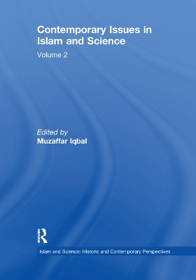 Contemporary Issues in Islam and Science: Volume 2 book