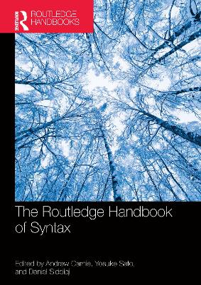 The Routledge Handbook of Syntax by Andrew Carnie