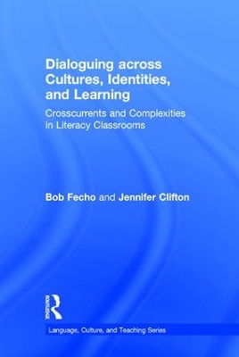 Dialoguing Across Cultures, Identities, and Learning book