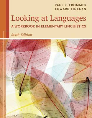 Looking at Languages: A Workbook in Elementary Linguistics book