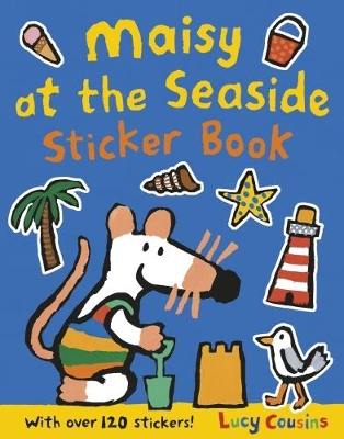 Maisy at the Seaside Sticker Book book
