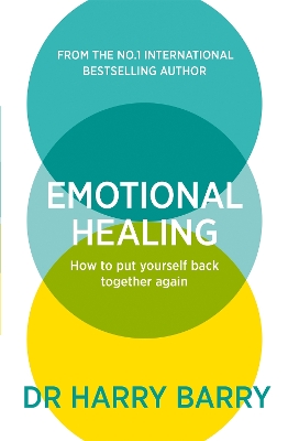 Emotional Healing: How To Put Yourself Back Together Again book