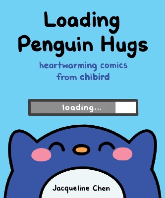 Loading Penguin Hugs: Heartwarming Comics from Chibird book