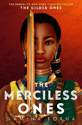 The Gilded Ones: #2 The Merciless Ones by Namina Forna