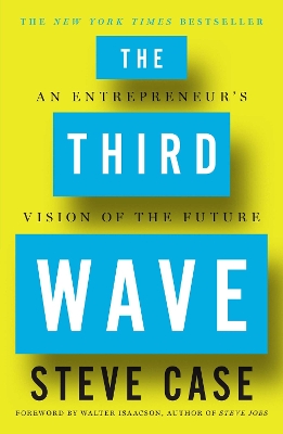 Third Wave: An Entrepreneur's Vision of the Future book