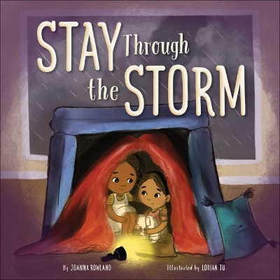 Stay Through the Storm by Joanna Rowland