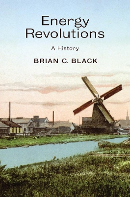 Energy Revolutions: A History book