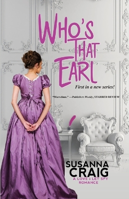 Who's That Earl: An Exciting & Witty Regency Love Story book